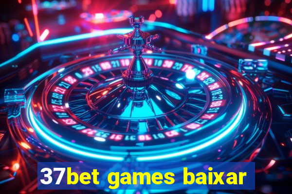 37bet games baixar