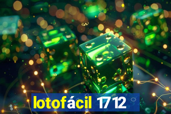 lotofácil 1712