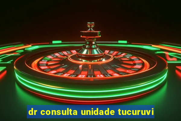 dr consulta unidade tucuruvi