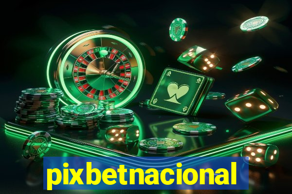 pixbetnacional