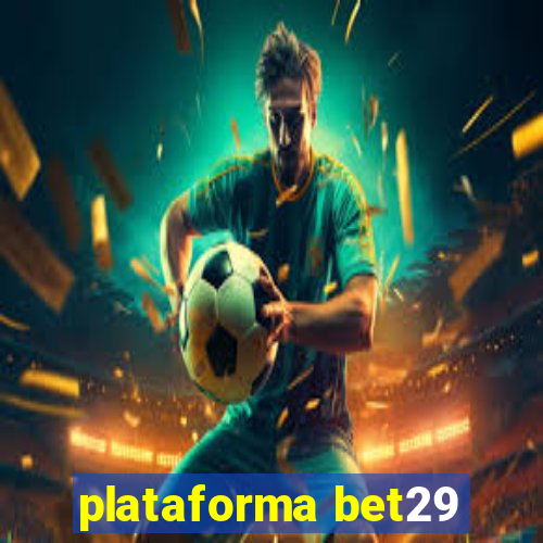 plataforma bet29