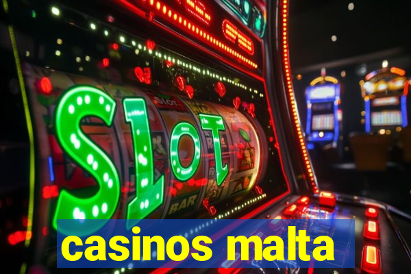 casinos malta