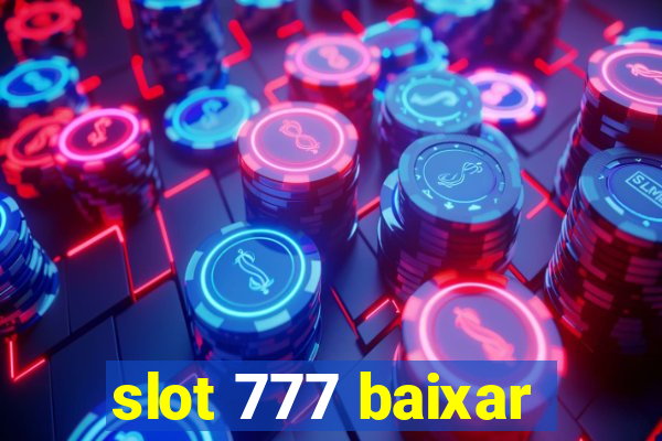 slot 777 baixar