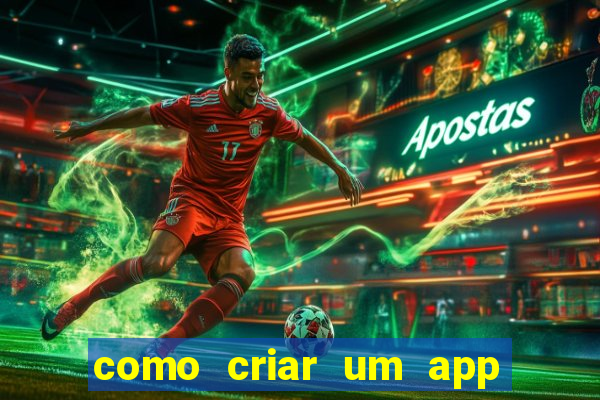 como criar um app de jogo