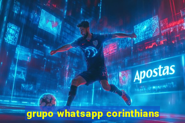 grupo whatsapp corinthians