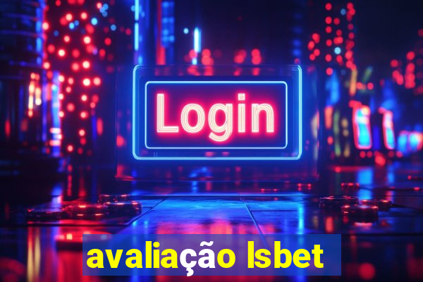 avaliação lsbet