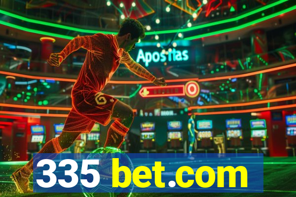 335 bet.com