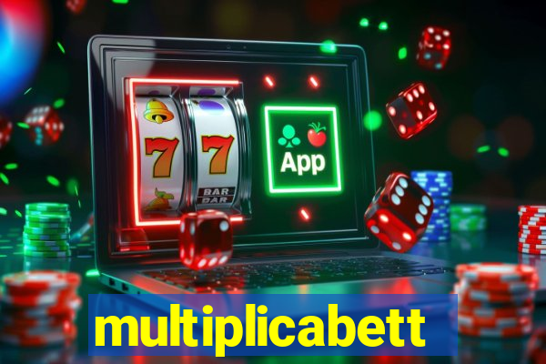 multiplicabett