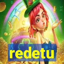 redetu