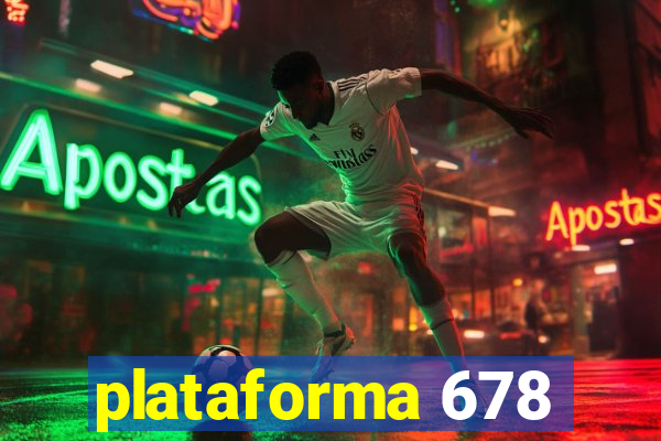 plataforma 678