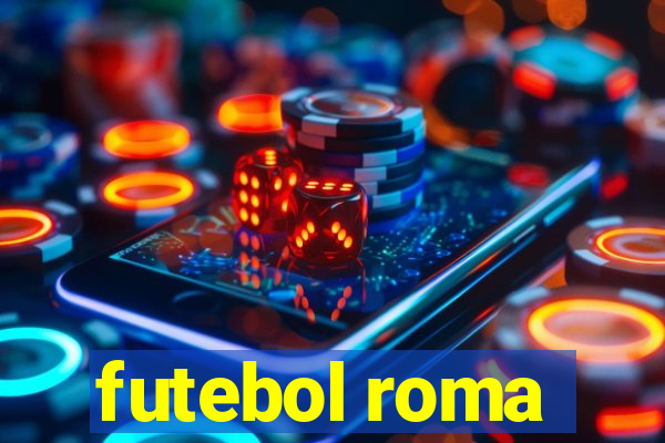 futebol roma