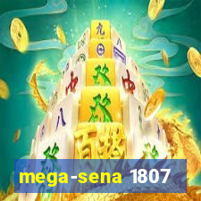 mega-sena 1807