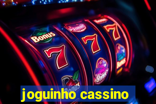 joguinho cassino