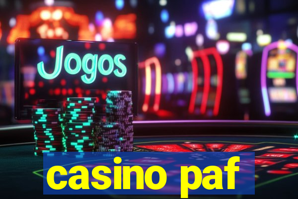 casino paf