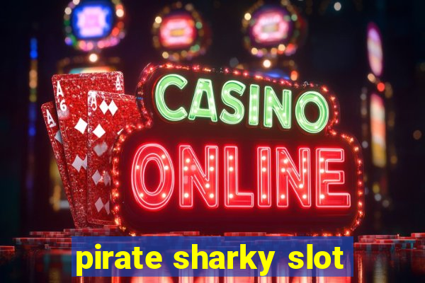 pirate sharky slot