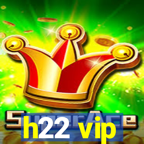 h22 vip