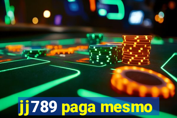 jj789 paga mesmo