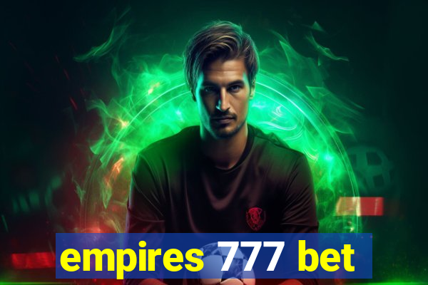 empires 777 bet