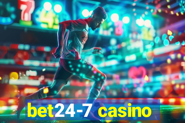 bet24-7 casino