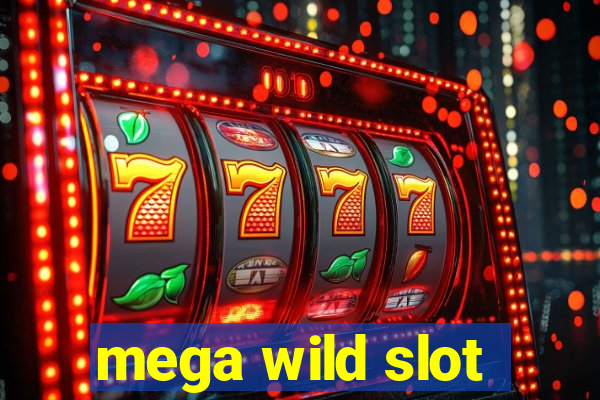 mega wild slot