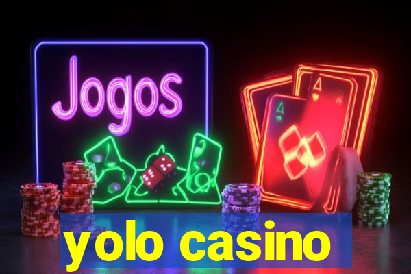 yolo casino