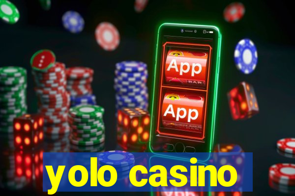 yolo casino