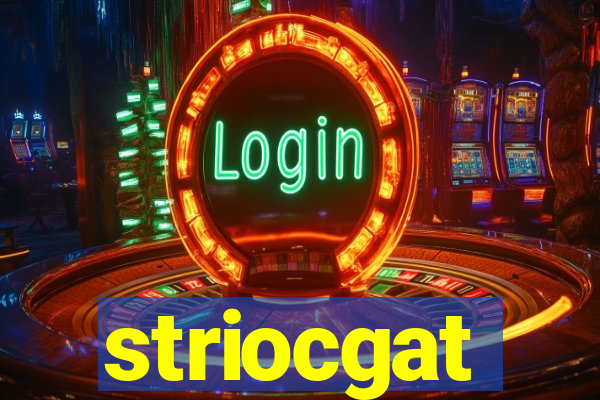 striocgat