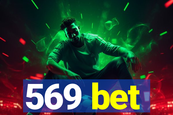 569 bet