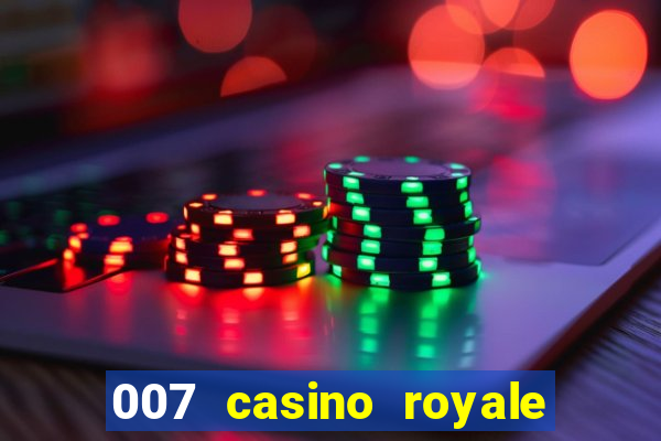 007 casino royale assistir online