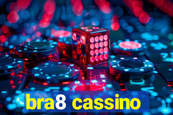 bra8 cassino