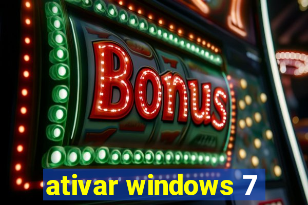 ativar windows 7