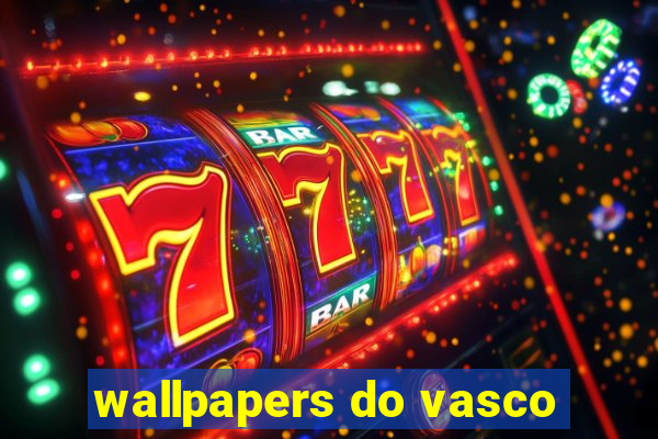 wallpapers do vasco