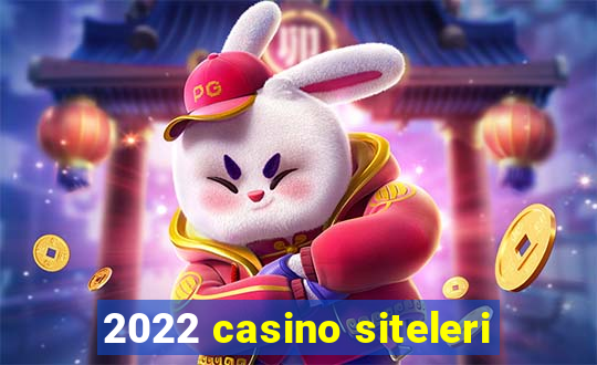 2022 casino siteleri