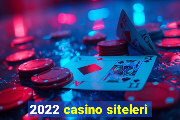 2022 casino siteleri