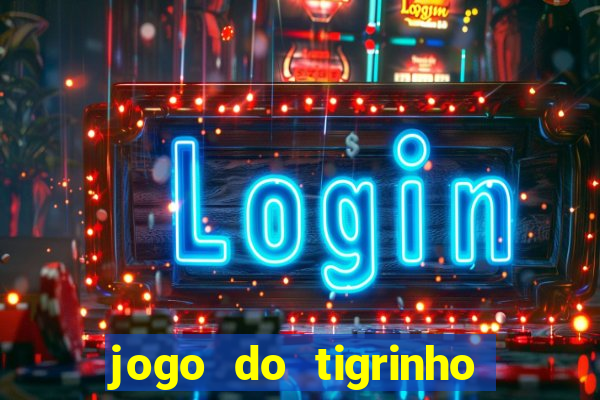 jogo do tigrinho com depósito mínimo de r$ 1