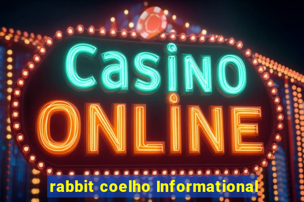 rabbit coelho Informational