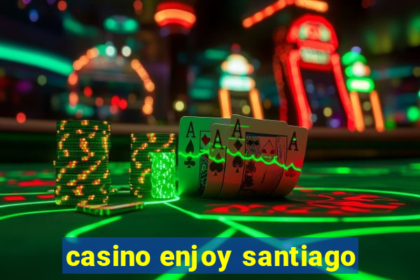 casino enjoy santiago