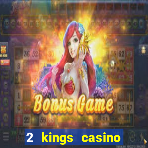 2 kings casino north carolina