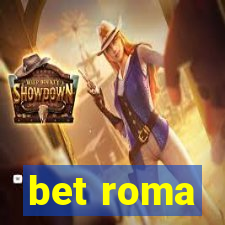 bet roma