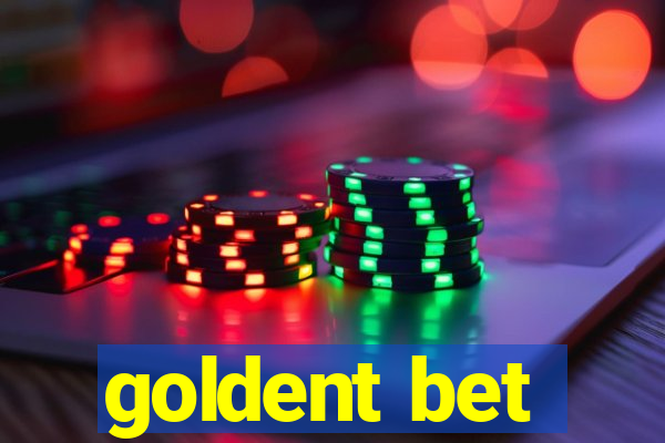 goldent bet