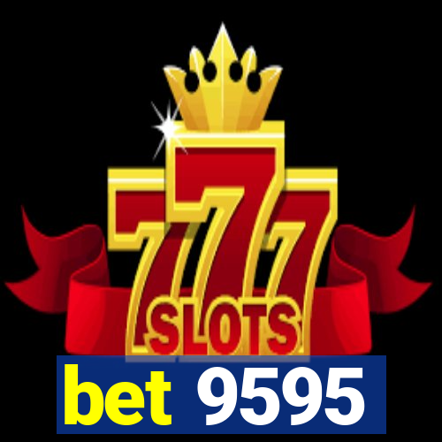 bet 9595