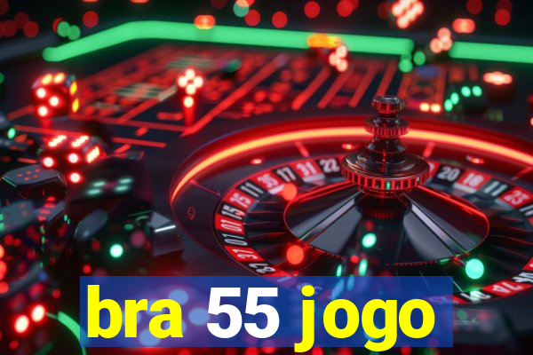 bra 55 jogo