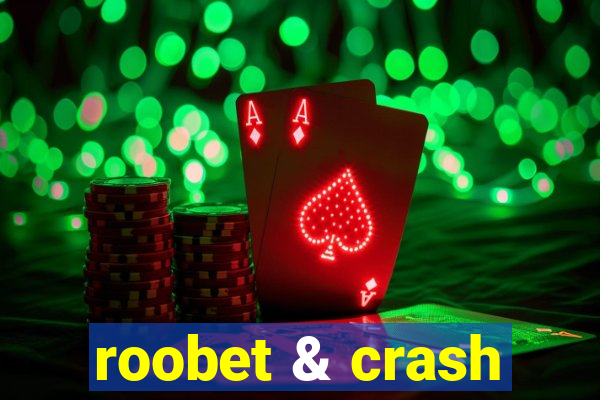 roobet & crash