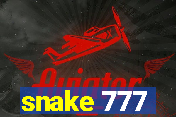 snake 777