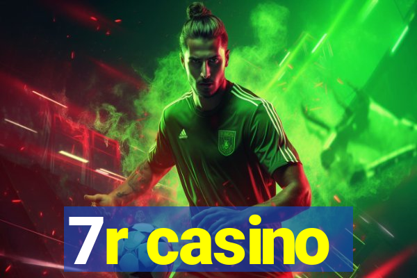 7r casino