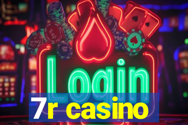 7r casino