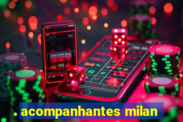 acompanhantes milan