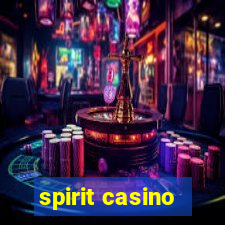 spirit casino