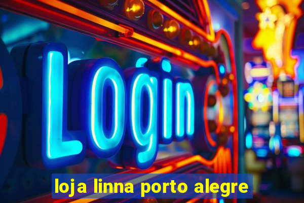 loja linna porto alegre