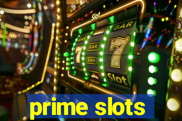 prime slots